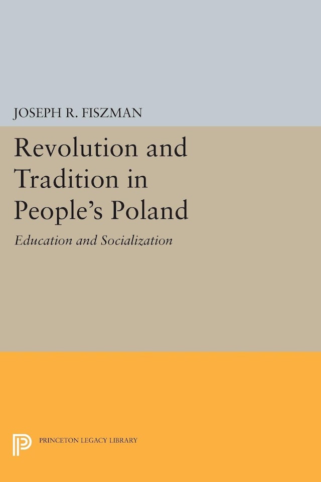 Revolution and Tradition in People's Poland