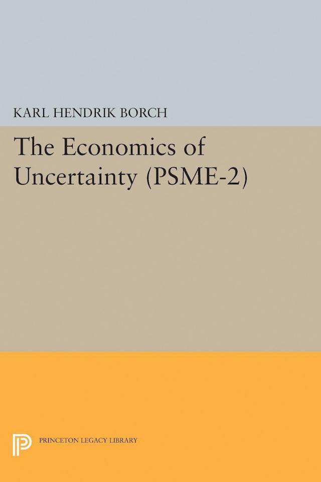 The Economics of Uncertainty. (PSME-2), Volume 2