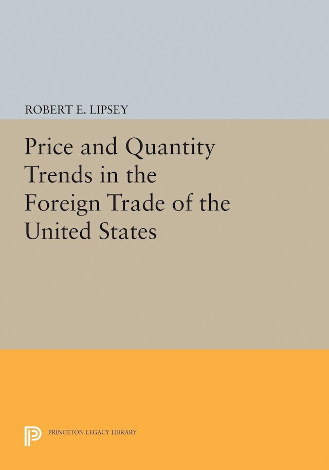 Price and Quantity Trends in the Foreign Trade of the United States