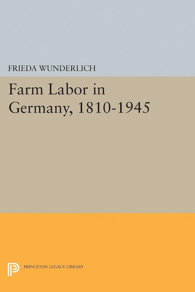 Farm Labor in Germany, 1810-1945