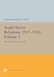 Anglo-Soviet Relations, 1917-1921, Volume 3