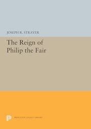 The Reign of Philip the Fair
