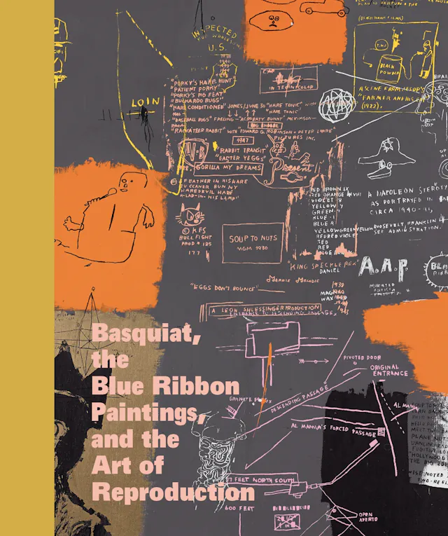 Basquiat, the Blue Ribbon Paintings, and the Art of Reproduction