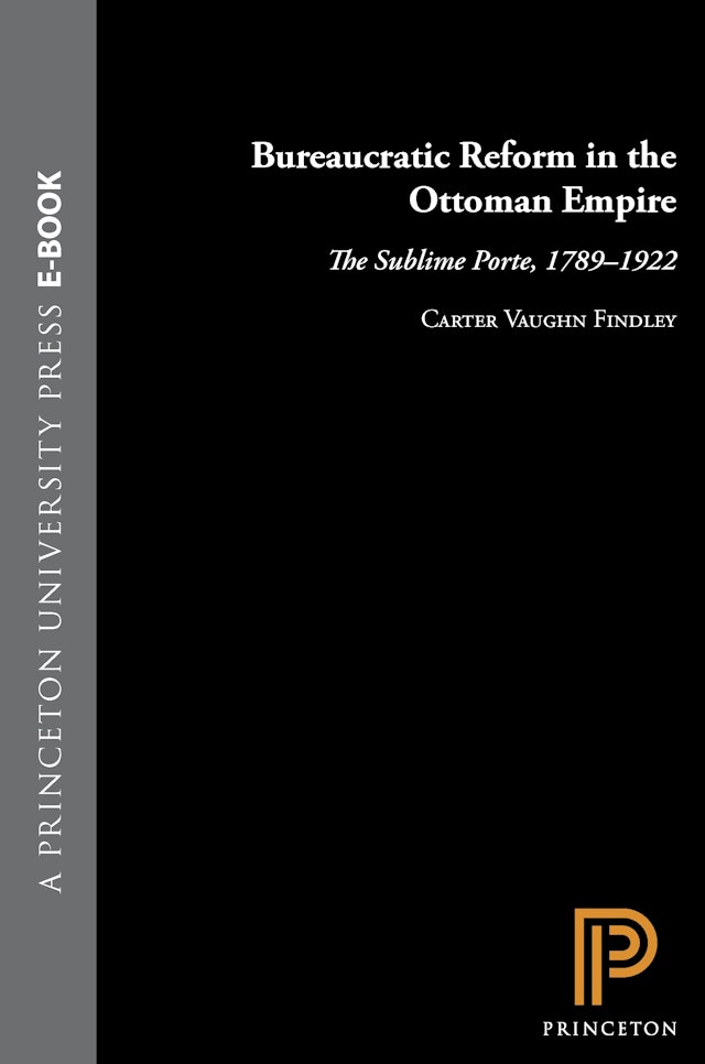 Bureaucratic Reform in the Ottoman Empire