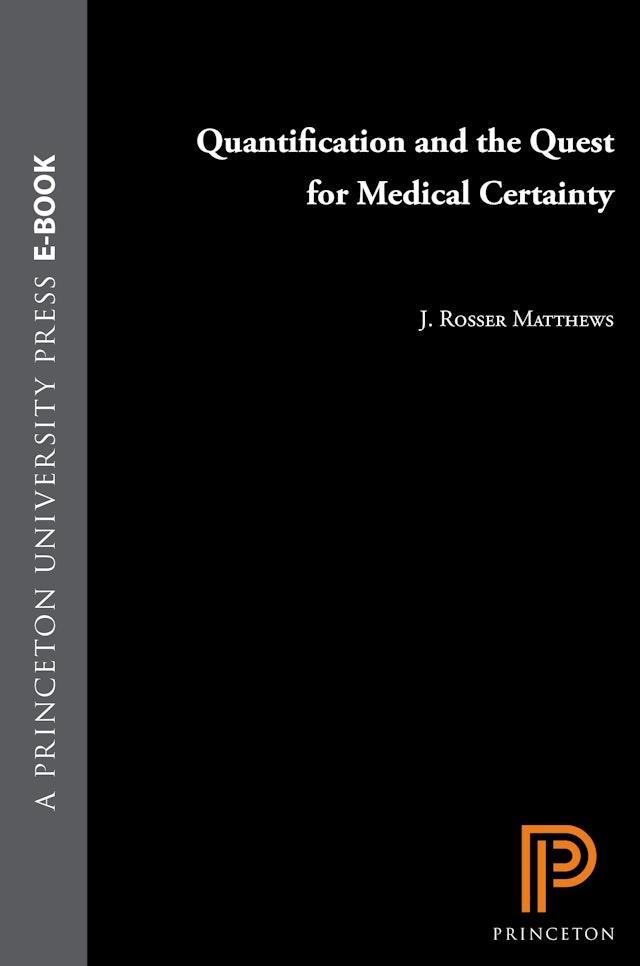 Quantification and the Quest for Medical Certainty