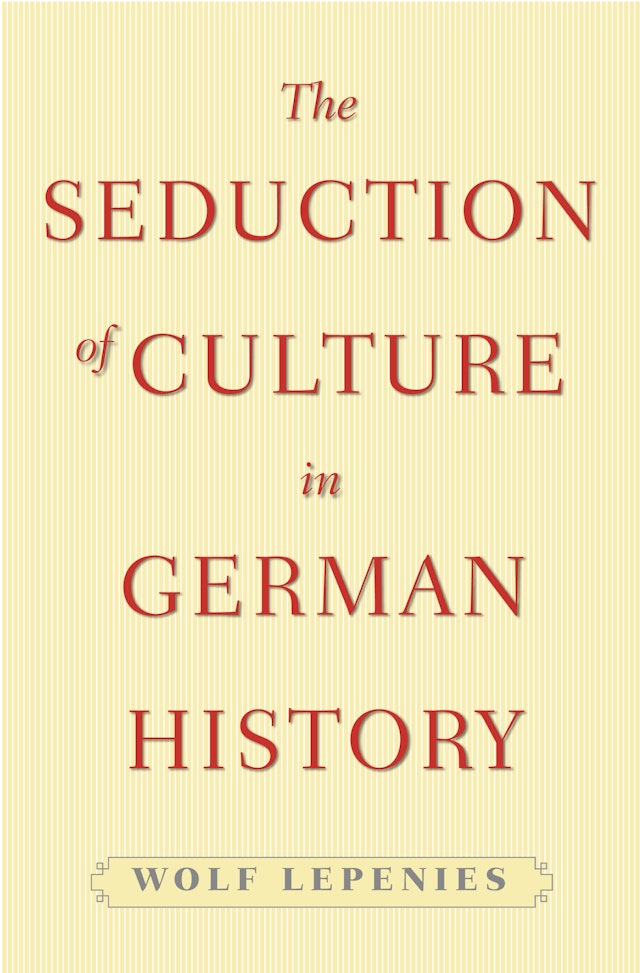 The Seduction of Culture in German History