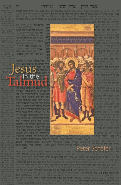 Jesus In The Talmud Princeton University Press