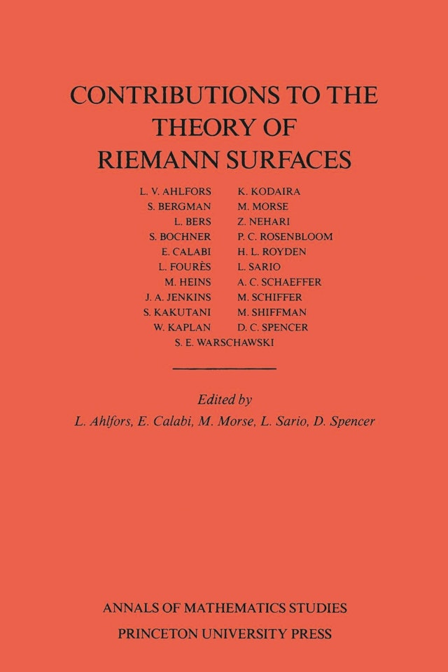 Contributions to the Theory of Riemann Surfaces. (AM-30), Volume 30