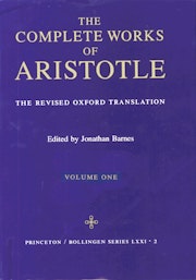 The Complete Works of Aristotle, Volume One