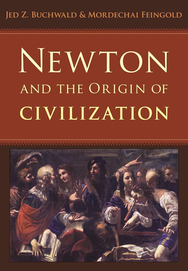 Newton and the Origin of Civilization