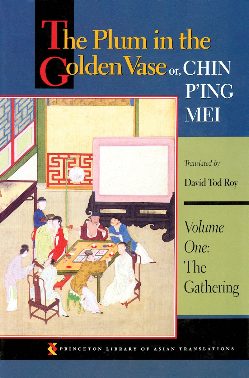 The Plum in the Golden Vase or, Chin P'ing Mei, Volume One Princeton