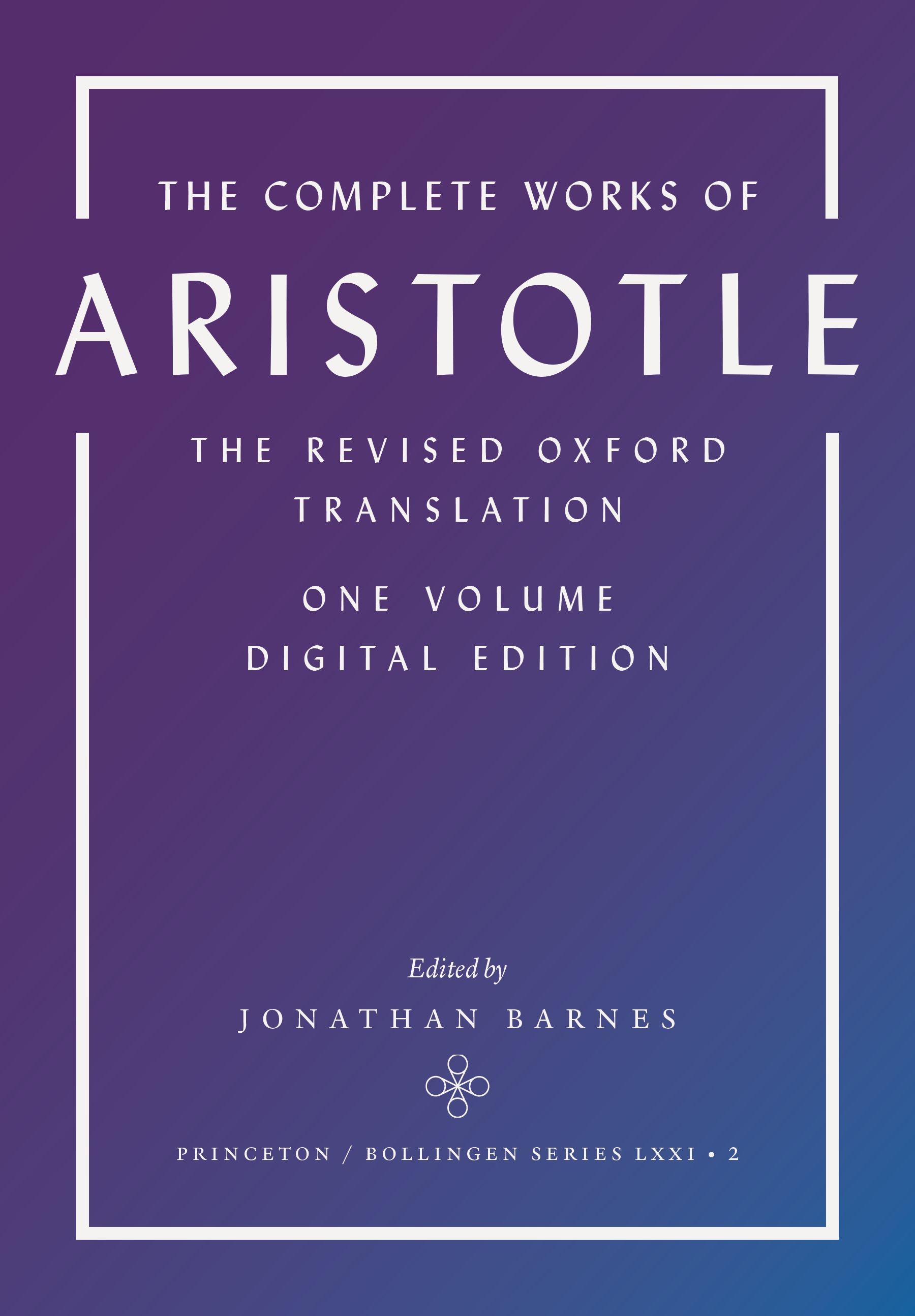 The Complete Works of Aristotle Princeton University Press