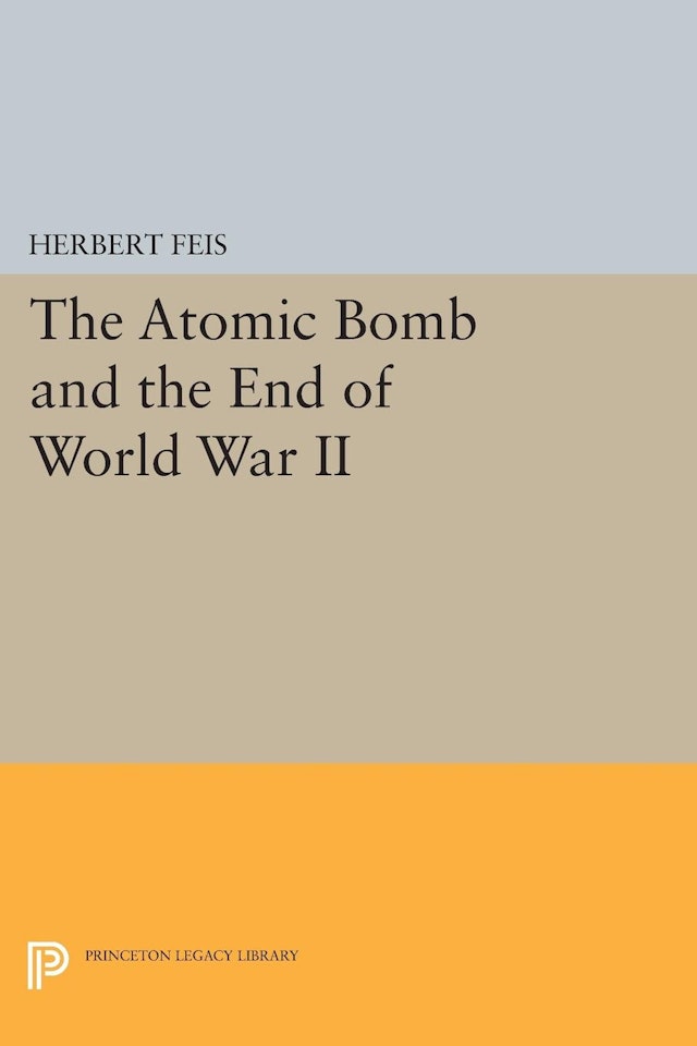 The Atomic Bomb and the End of World War II