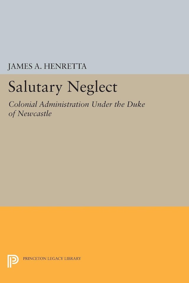 Salutary Neglect Princeton University Press