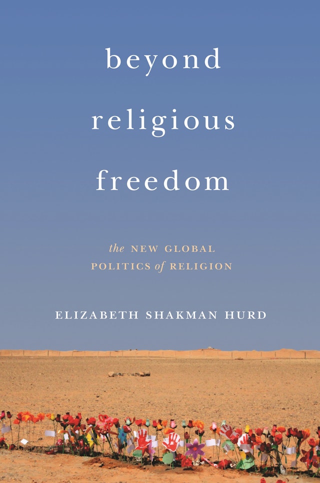 Beyond Religious Freedom