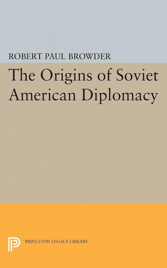 The Origins of Soviet American Diplomacy