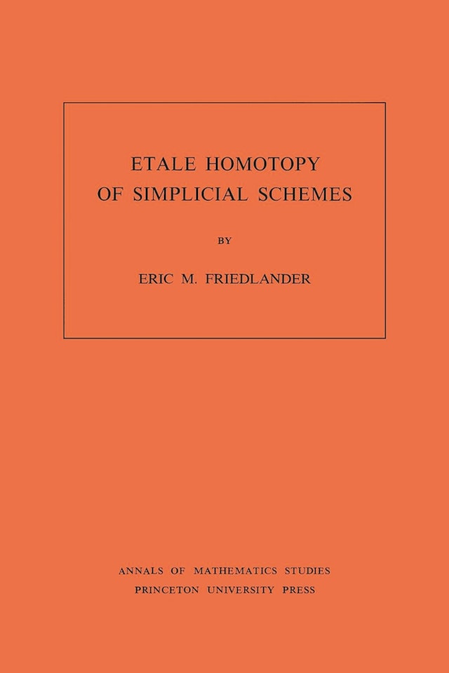 Etale Homotopy of Simplicial Schemes. (AM-104), Volume 104