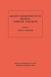 Recent Developments in Several Complex Variables. (AM-100), Volume 100