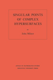 Singular Points of Complex Hypersurfaces. (AM-61), Volume 61