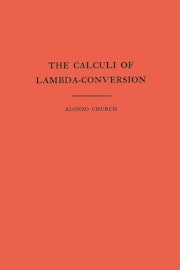 The Calculi of Lambda Conversion. (AM-6), Volume 6