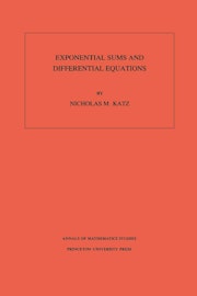 Exponential Sums and Differential Equations. (AM-124), Volume 124