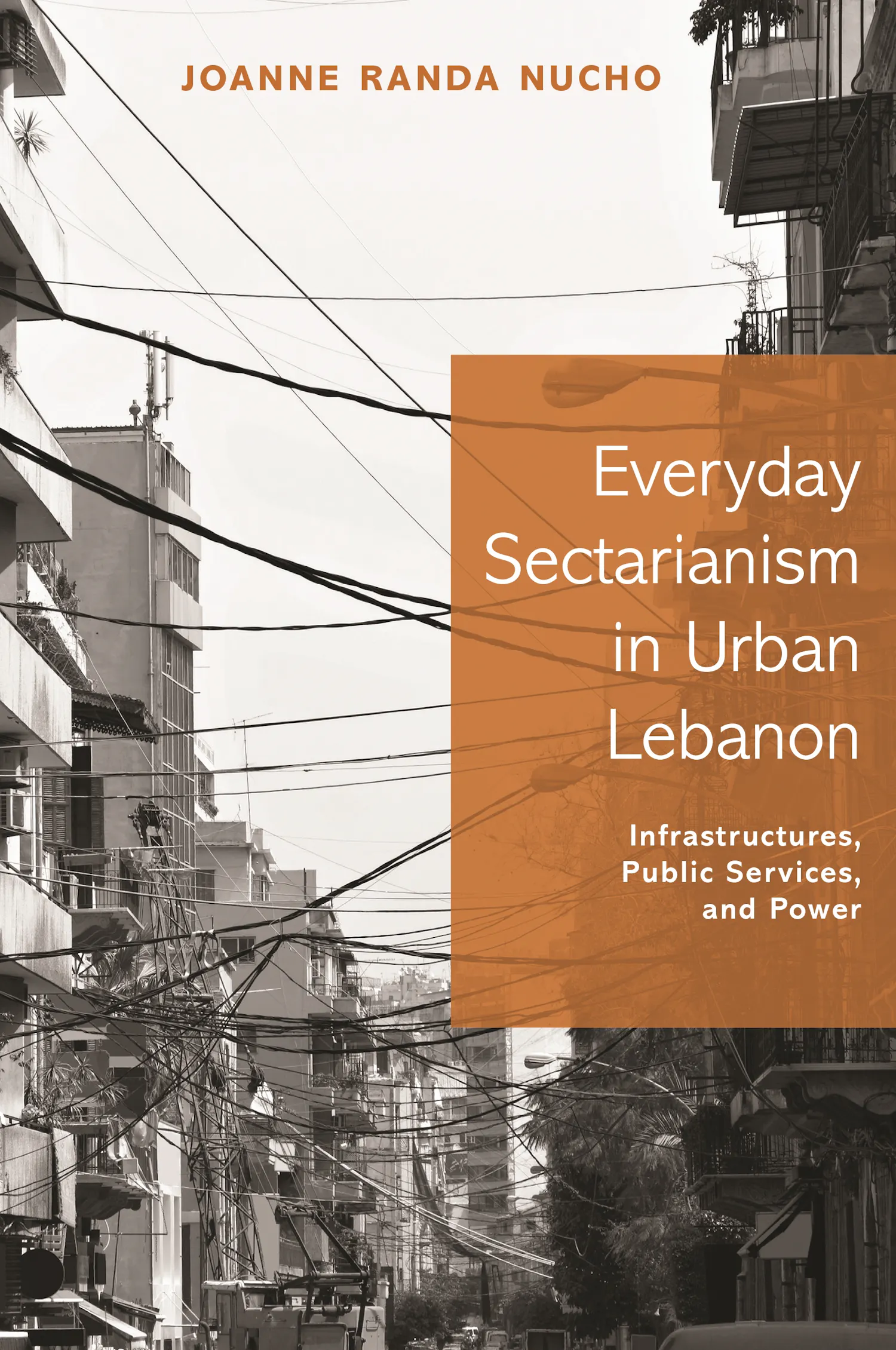 Joann Randa Everyday Sectarianism in Urban Lebanon | Princeton University Press