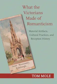 What the Victorians Made of Romanticism