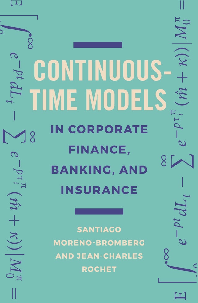 Continuous-Time Models in Corporate Finance, Banking, and Insurance