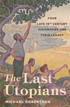 The Last Utopians