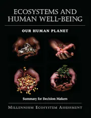 Ecosystems and Human Well-Being: Our Human Planet
