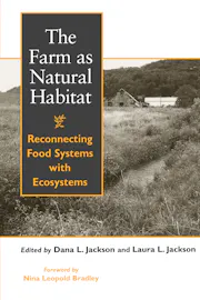 The Farm as Natural Habitat