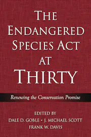 The Endangered Species Act at Thirty