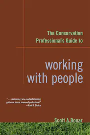 The Conservation Professional's Guide to Working with People