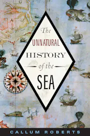 The Unnatural History of the Sea