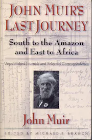 John Muir's Last Journey