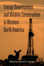 Energy Development and Wildlife Conservation in Western North America