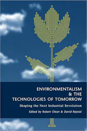 Environmentalism and the Technologies of Tomorrow