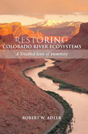 Restoring Colorado River Ecosystems