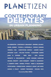 Planetizen's Contemporary Debates in Urban Planning
