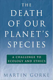 The Death of Our Planet's Species
