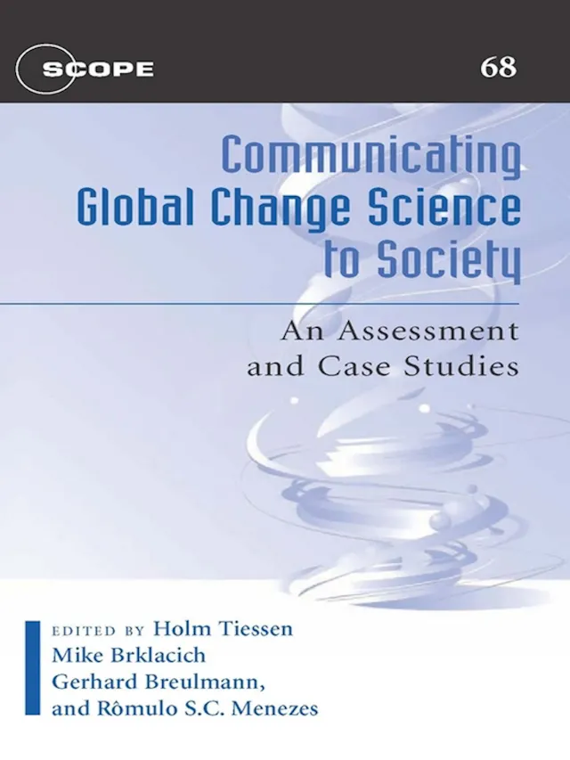 Communicating Global Change Science to Society