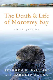 The Death and Life of Monterey Bay