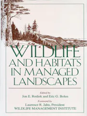 Wildlife and Habitats in Managed Landscapes