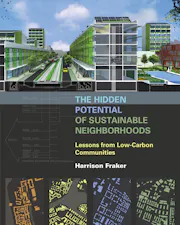 The Hidden Potential of Sustainable Neighborhoods