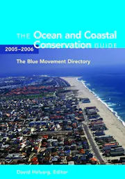 The Ocean and Coastal Conservation Guide 2005-2006