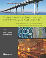 Climate Change and Infrastructure, Urban Systems, and Vulnerabilities