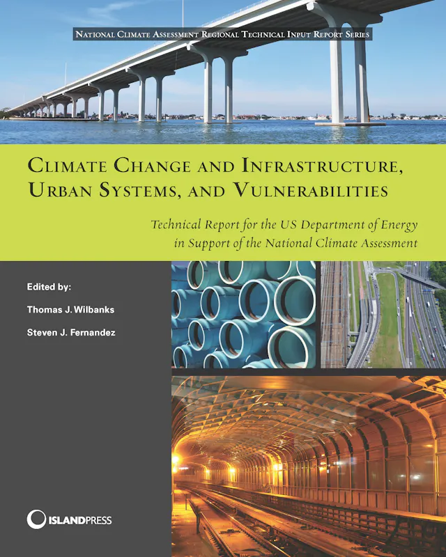 Climate Change and Infrastructure, Urban Systems, and Vulnerabilities