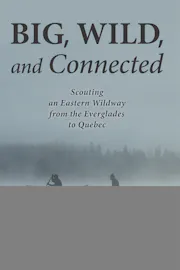 Big, Wild, and Connected