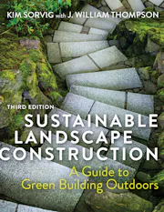 Sustainable Landscape Construction, Third Edition