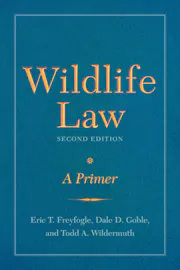 Wildlife Law, Second Edition